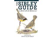 Random House The Sibley Guide To Bird Life And Behavior