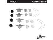 Centric Disc Brake Hardware Kit 117.61043 Centric Disc Brake Hardware Kit 117.61043