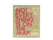 12 Inspirational Quote Not Every Thing Is On The Map Colorful Framed Atlas Map Hanging Wall Art