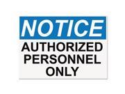 OSHA Safety Signs NOTICE AUTHORIZED PERSONNEL ONLY White Blue Black 10 x 14