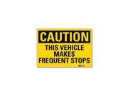 Lyle Safety Sign Vehicle Frequent Stops 14inW U4 1724 RD_14X10