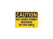 Lyle Safety Sign Hot Work Permit 7in.H U4 1434 RA_10X7