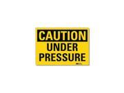 Lyle Safety Sign Under Pressure Caution 5in H U4 1744 RD_7X5