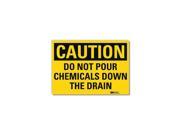 Lyle Safety Sign Not Pour Chemicals 5in.H U4 1199 RD_7X5