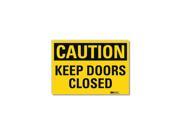LYLE Safety Sign Keep Doors Clsd 7in.Hx10in.W U4 1457 RD_10X7