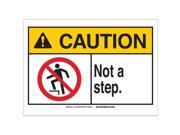 Brady Caution Sign 10in.Hx14in.W Not A Step 144725