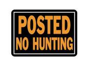 HyKo 20401109 Posted No Hunting 10 X 14 Aluminum