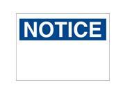 Brady Notice Sign 7 x 10In Blue on White 76015