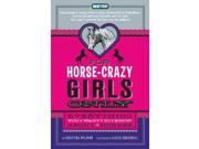 For Horse Crazy Girls Only Everything You Want to Know About Horses