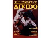 Essence Of Aikido Book Bill Sosa Bryan Robbins