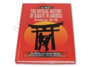 Official History of Karate Hardcover Book Al Weiss martial arts Masters Women Warriors fighting techniques