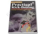 Practical Kick Boxing Strategy Benny the Jet Urquidez martial arts