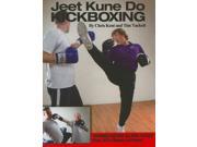 Jeet Kune Do Kickboxing Book Chris Kent Tim Tackett Bruce Lee Jun Fan