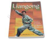 Liangong Healing Exercises for Better Health book Wen Mei Yu tai chi