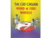 Tai Chi Chuan Wind Fire Wheels Feng Huo Lun Weapon Book Dr Steve Sun Rare! OOP