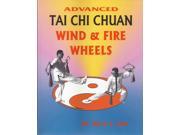 Advanced Tai Chi Chuan Wind Fire Wheels chinese weapon Book Steve Sun OOP