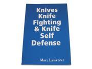 Knife Fighting Knife Self Defense dueling tricks Apache FMA Book Lawrence