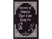 Secrets of Shaolin Tiger Claw Kung Fu Paperback Book Duthie
