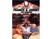 Frankie Johnny Are Married