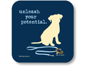 Dog is Good Unleash your Potential Drink Coaster