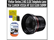Vivitar High Definition 3.5X Telephoto Lens For CANON VIXIA HF S10 S100 Canon VIXIA HF S20 HF S200 HF S21 HF S30 Flash Memory Camcorders 58MM LCD Screen P