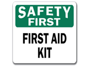 Safety First Sign First Aid Kit 10 x 14 OSHA Safety Sign