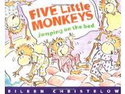 Five Little Monkeys Jumping on the Bed A Five Little Monkeys Story