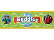 Were Buddies Not Bullies Banner