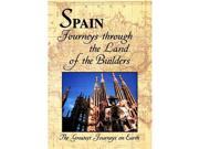 Greatest Journeys on Earth SPAIN Journeys Through The Land of the Builders DVD