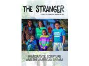 Stranger Immigrants Scripture and the American Dream DVD 5