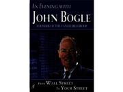 An Evening with John Bogle From Wall Street To Your Street DVD 5
