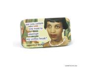 are you certain you want to interrupt my coffee break? cappuccino Lip Balm by anne taintor