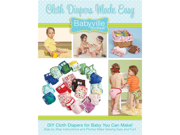 Babyville Boutique Pattern Instruction Book 1 Cloth Diapers Made Easy