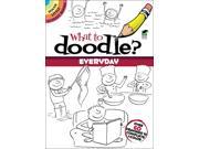 Dover Publications What To Doodle? Everyday
