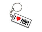 I Love Heart Mom Keychain Key Chain Ring