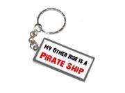 My Other Ride Vehicle Car Is A Pirate Ship Keychain Key Chain Ring