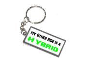 My Other Ride Vehicle Car Is A Hybrid Keychain Key Chain Ring