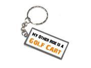 My Other Ride Vehicle Car Is A Golf Cart Keychain Key Chain Ring