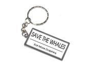 Save The Whales Eat More Dolphins Keychain Key Chain Ring