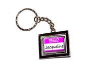Hello My Name Jacqueline Keychain Key Chain Ring