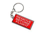 Remove Before Flight Keychain Key Chain Ring