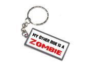 My Other Ride Vehicle Car Is A Zombie Keychain Key Chain Ring