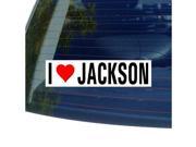 I Love Heart JACKSON Mississippi Sticker 8 width X 2 height