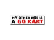 Other Ride is Go Kart Sticker 8 width X 2 height