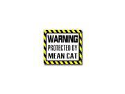Warning Protected by MEAN CAT Sticker 5 width X 4.5 height