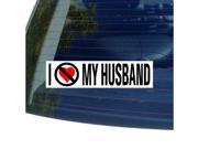 I Hate Anti MY HUSBAND Sticker 8 width X 2 height