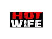 Hot Wife Sticker - 7 Hot Wife Sticker - 7