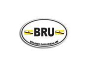 BRU BRUNEI DARUSSALAM Country Oval Flag Sticker 5.5 width X 3.5 height