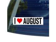I Love Heart AUGUST Sticker 8 width X 2 height