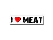 I Love Heart Meat Sticker 8 width X 2 height